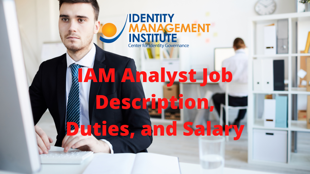 IAM analyst job description, duties, and salary