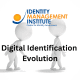 Evolution of Digital Identification