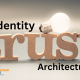 identity trust architecture